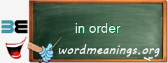 WordMeaning blackboard for in order